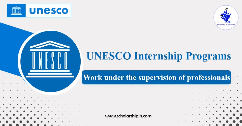 Unesco Internship Programs For Apply Now