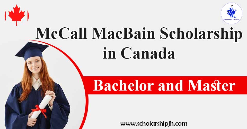 McCall MacBain Scholarship in Canada 2024 for International Students