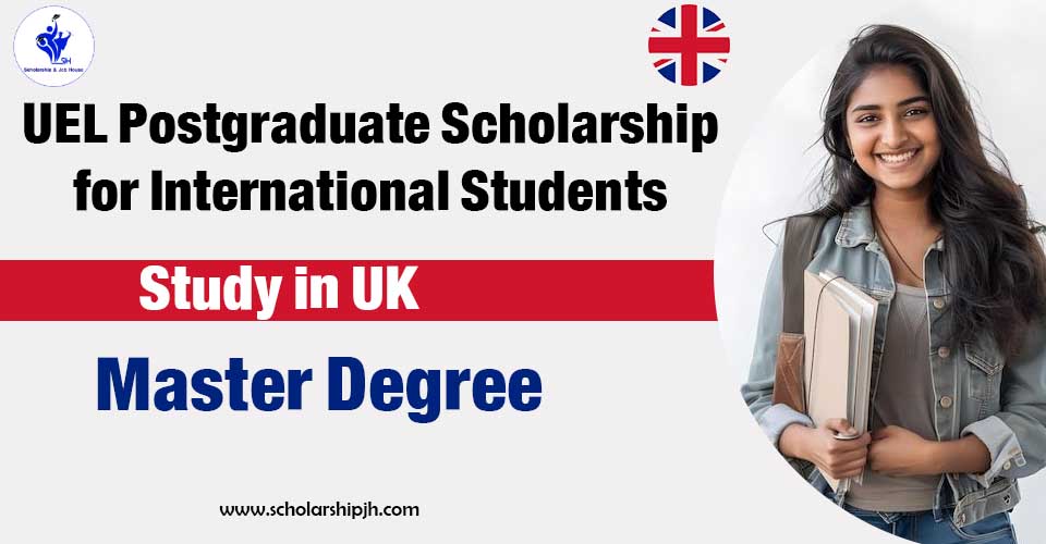 UEL Postgraduate Scholarship in the UK for International Students 2025 ...